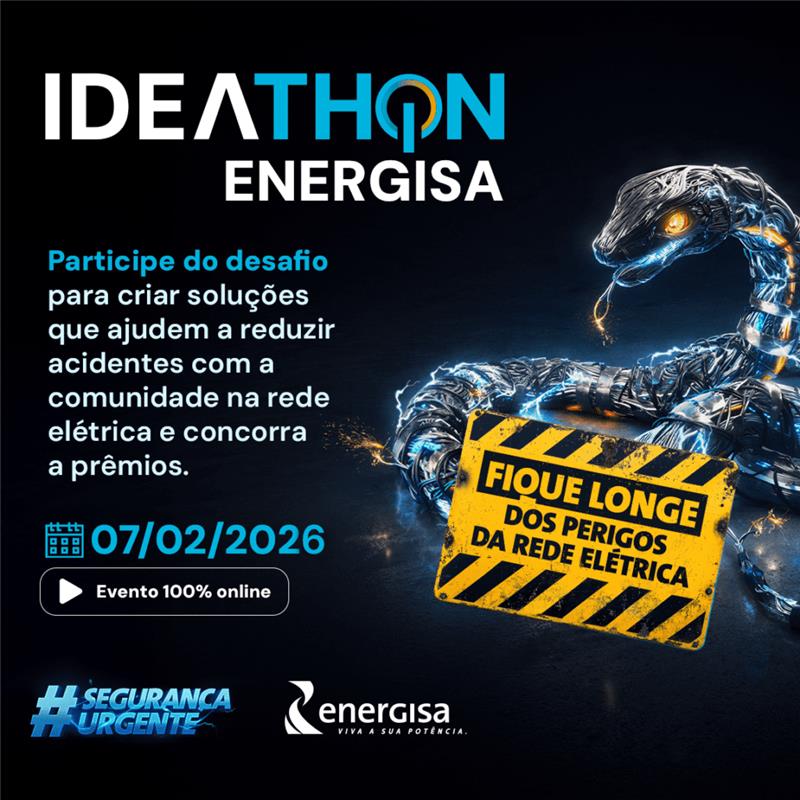 Energisa realiza Ideathon, uma maratona criativa e colaborativa em busca de soluções para reduzir acidentes com a rede elétrica
