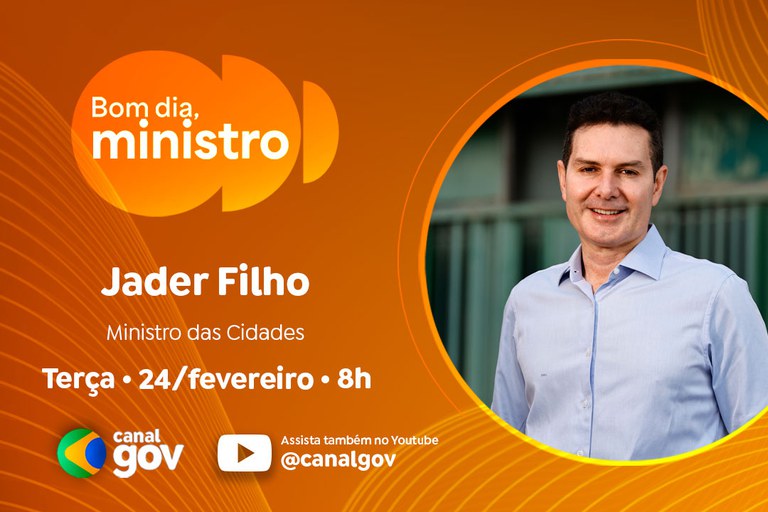 Jader Filho apresenta balanço do Minha Casa, Minha Vida no "Bom Dia, Ministro" desta terça (24/2)